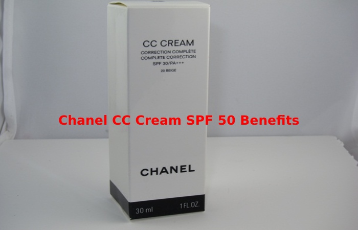 Chanel CC Cream SPF 50 Benefits