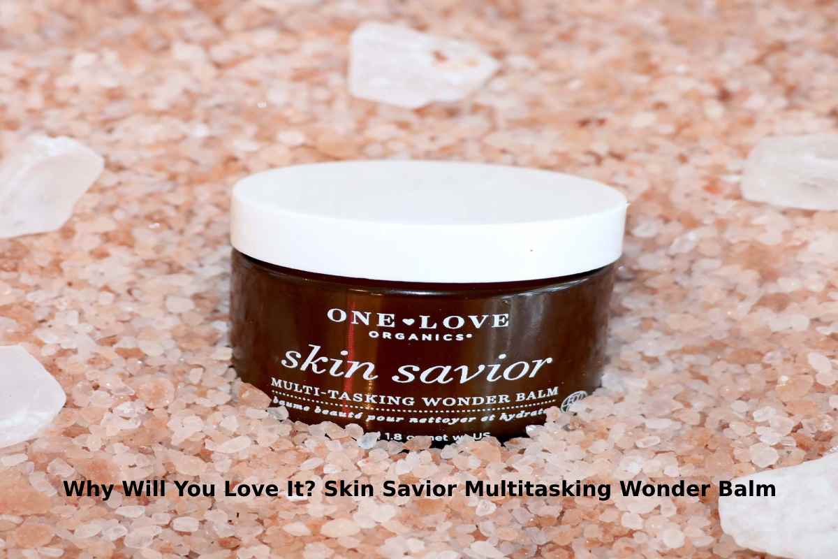 Why Will You Love It? Skin Savior Multitasking Wonder Balm